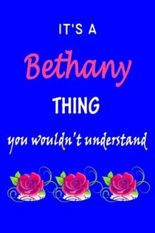 Cover of It's A Bethany Thing You Wouldn't Understand