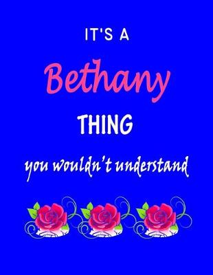 Book cover for It's A Bethany Thing You Wouldn't Understand