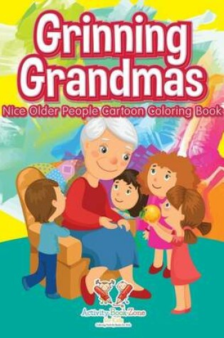 Cover of Grinning Grandmas