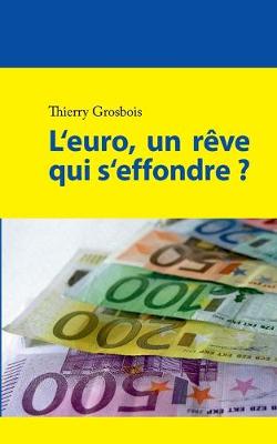 Book cover for L'euro, un reve qui s'effondre ?