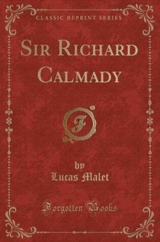 Cover of Sir Richard Calmady (Classic Reprint)