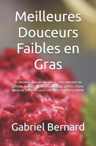 Cover of Meilleures Douceurs Faibles en Gras