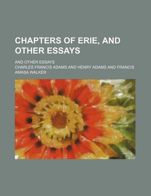 Book cover for Chapters of Erie, and Other Essays; And Other Essays