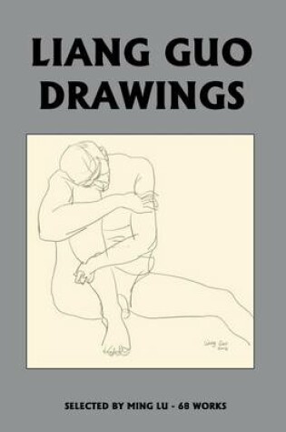 Cover of Liang Guo Drawings