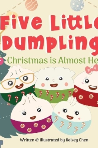 Cover of Five Little Dumplings Christmas is Almost Here