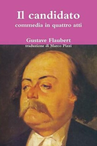 Cover of Il Candidato, Commedia in Quattro Atti