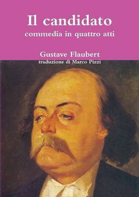 Book cover for Il Candidato, Commedia in Quattro Atti