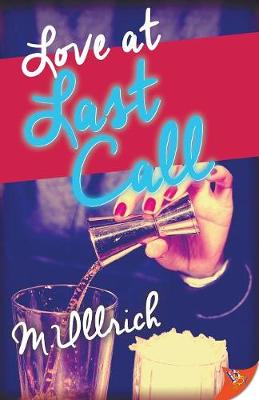 Love at Last Call by M Ullrich