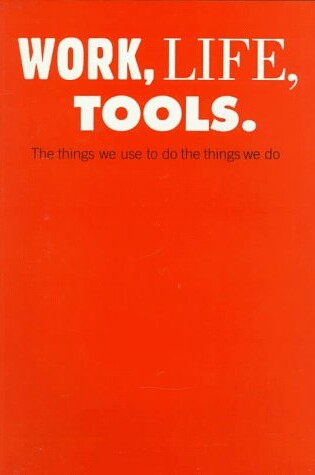 Cover of Work, Life, Tools