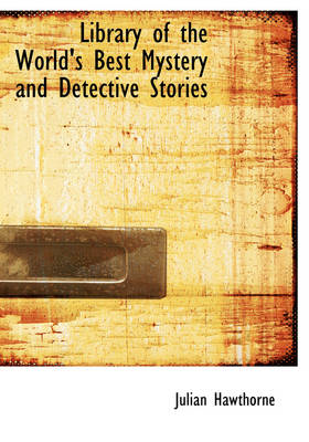 Book cover for Library of the World's Best Mystery and Detective Stories