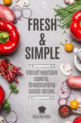 Book cover for Fresh & Simple. 20 Outstanding Salads Recipes.