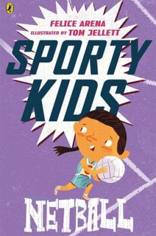 Cover of Sporty Kids: Netball!