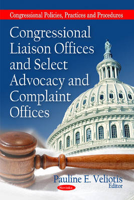 Book cover for Congressional Liaison Offices & Select Advocacy & Complaint Offices