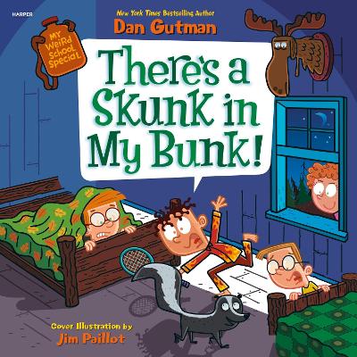 Book cover for There’s a Skunk in My Bunk!