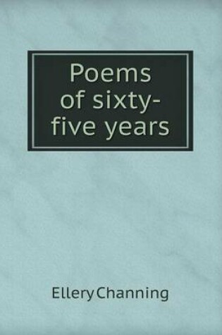 Cover of Poems of Sixty-Five Years