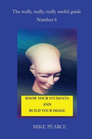 Cover of Know Your Students and Build Your Image