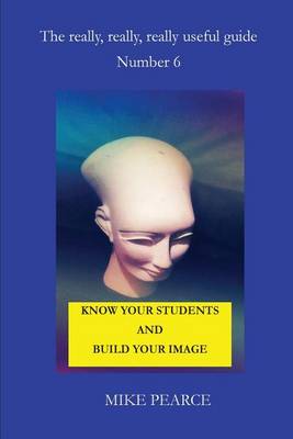 Book cover for Know Your Students and Build Your Image