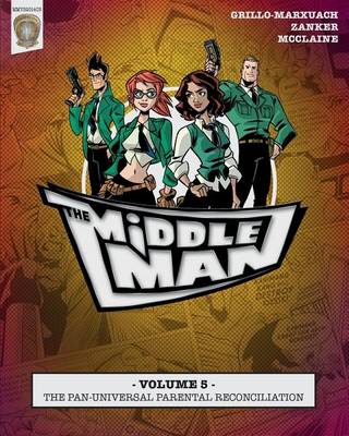 Cover of The Middleman - Volume 5 - The Pan-universal Parental Reconciliation