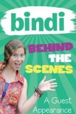 Cover of Bindi Behind The Scenes 3: A Guest Appearance