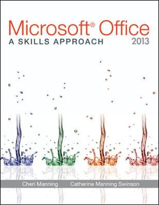 Book cover for Microsoft® Office 2013: A Skills Approach