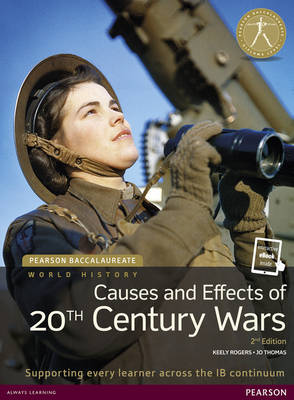 Book cover for Pearson Baccalaureate: History Causes and Effects of 20th-century Wars 2e bundle