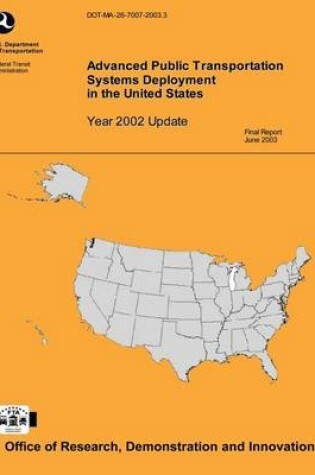 Cover of Advanced Public Transportation Systems Deployment in the United States- Year 2002 Update