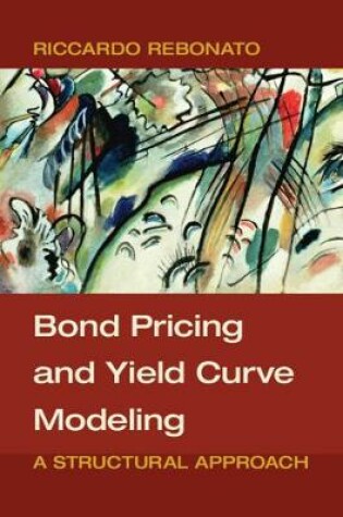 Cover of Bond Pricing and Yield Curve Modeling