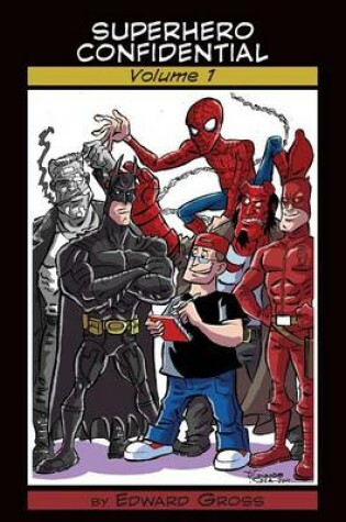 Cover of Superhero Confidential - Volume 1