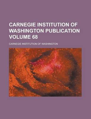 Book cover for Carnegie Institution of Washington Publication Volume 68