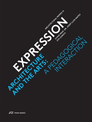 Book cover for Expression – Architecture and the Arts: A Pedagogical Interaction