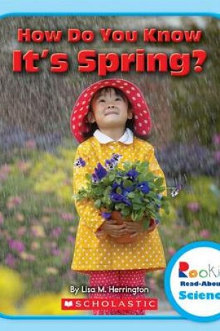 Cover of How Do You Know It's Spring? (Rookie Read-About Science: Seasons)