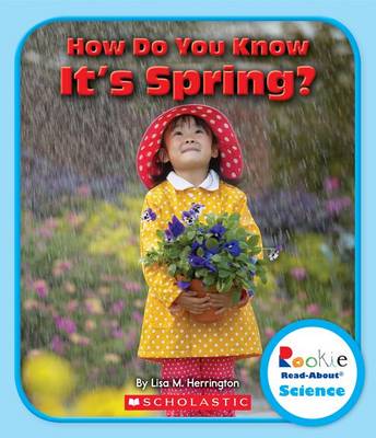 Cover of How Do You Know It's Spring? (Rookie Read-About Science: Seasons)