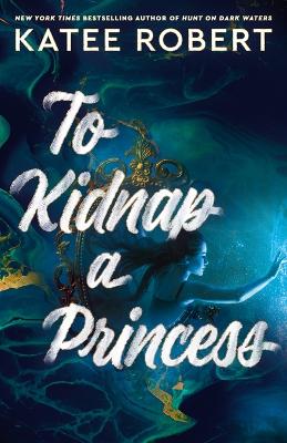 Book cover for To Kidnap a Princess