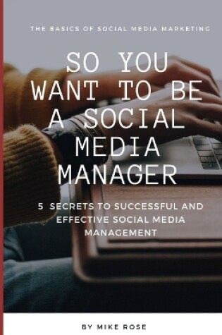 Cover of So you want to be a Social Media Manager