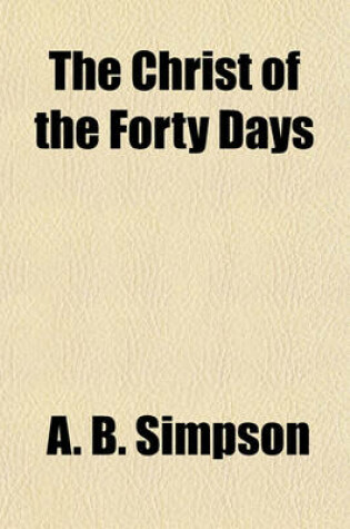 Cover of The Christ of the Forty Days