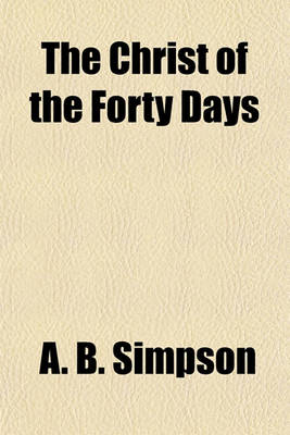 Book cover for The Christ of the Forty Days
