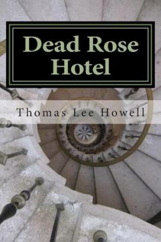 Cover of Dead Rose Hotel