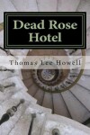 Book cover for Dead Rose Hotel