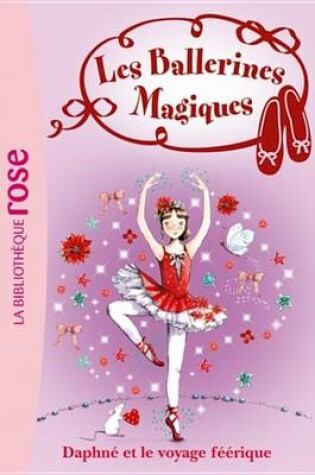 Cover of Les Ballerines Magiques 13 - Le Voyage Feerique de Daphne
