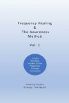 Book cover for Frequency Healing & The Awareness Method