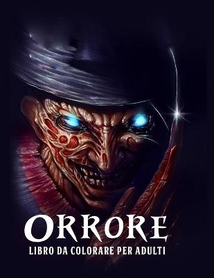 Book cover for Orrore Libro da Colorare