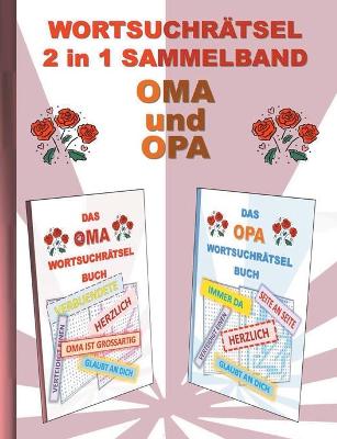 Book cover for WORTSUCHRÄTSEL 2 in 1 SAMMELBAND OMA und OPA