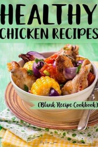 Cover of Healthy Chicken Recipes