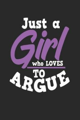 Cover of Just a Girl Who Loves to Argue