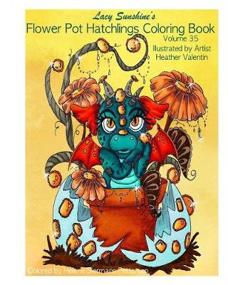 Book cover for Lacy Sunshine's Flower Pot Hatchlings Coloring Book