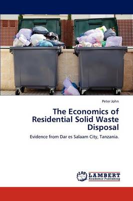 Book cover for The Economics of Residential Solid Waste Disposal