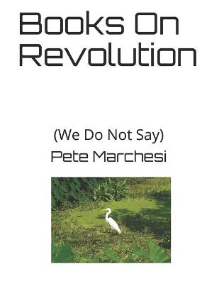 Book cover for Books On Revolution
