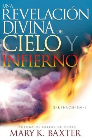 Cover of Una Revelacion Divina del Cielo Y El Infierno