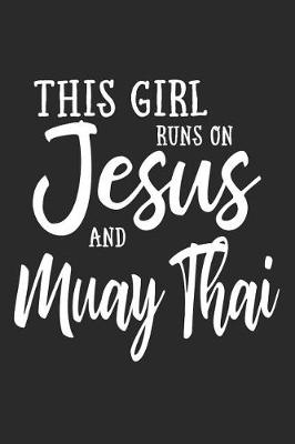 Book cover for This Girl Runs on Jesus and Muay Thai