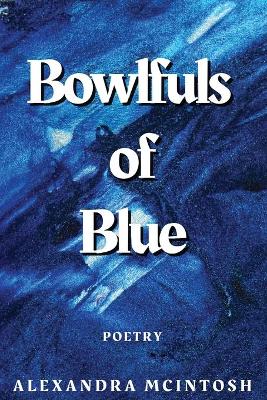 Book cover for Bowlfuls of Blue